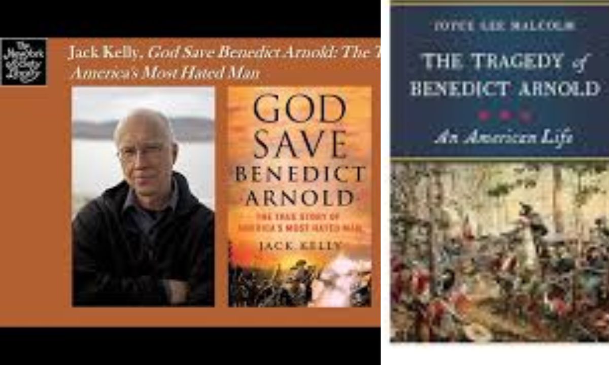God Save Benedict Arnold: The True Story of America’s Most Hated Man by Jack Kelly